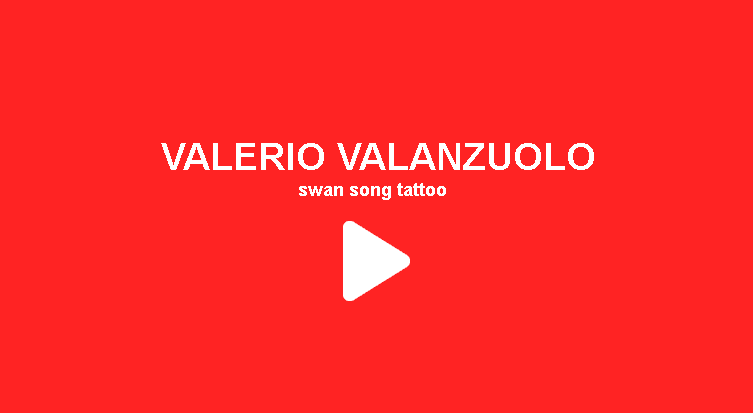 Swan Song - VALERIO VALANZUOLO