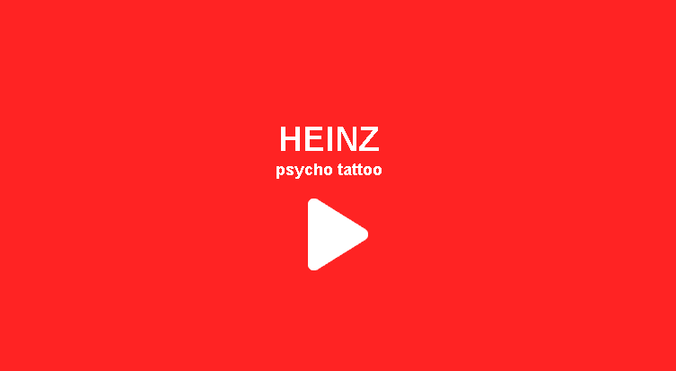 Psycho Tattoo - HEINZ